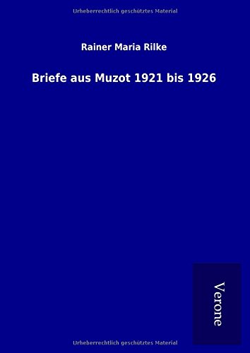Briefe aus Muzot 1921 bis 1926