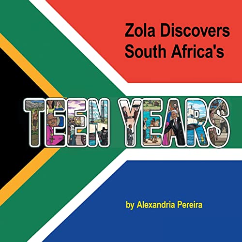 Zola Discovers South Africa's Teen Years: The Mystery of History
