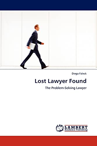 Lost Lawyer Found: The Problem-Solving Lawyer