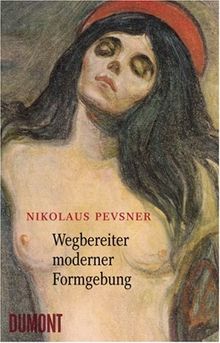 Wegbereiter moderner Formgebung: von Morris bis Grophius