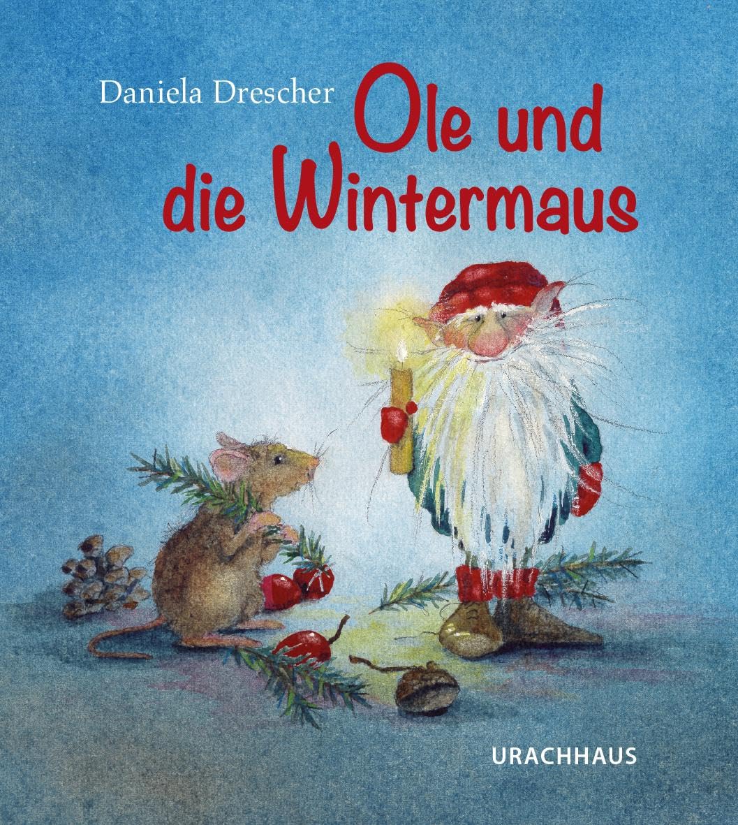 Drescher, Daniela: Ole und die Wintermaus