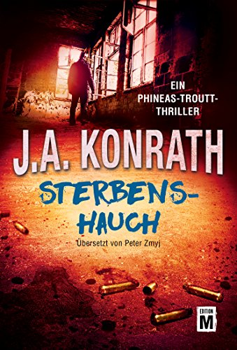 Sterbenshauch (Ein Phineas-Troutt-Thriller, Band 2)