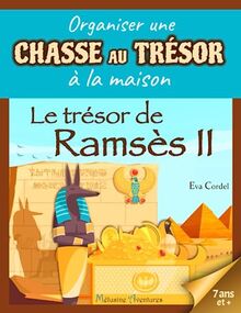 Chasse au trésor Égypte: Le trésor de Ramsès II - Kit complet | Idéal pour un goûter d'anniversaire | Enfants à partir de 7 ans (Organiser une chasse au trésor à la maison)