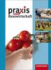 Praxis Hauswirtschaft - Ausgabe 2011: Schülerband 7 - 10