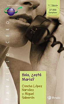 Hola, ¿está María? (Castellano - Juvenil - Paralelo Cero)