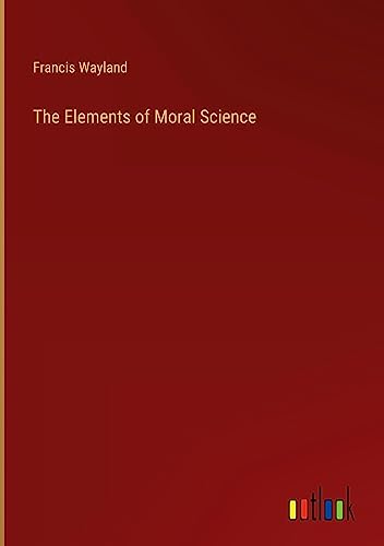 The Elements of Moral Science