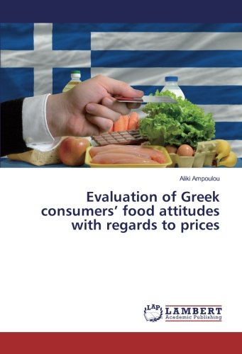 Evaluation of Greek consumers’ food attitudes with regards to prices