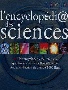 L'encyclopédi@ sciences : une encyclopédie de référence qui donne accès au meilleur d'Internet avec une sélection de plus de 1.000 liens