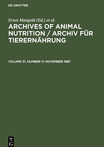 Archives of Animal Nutrition / Archiv für Tierernährung, Volume 37, Number 11, November 1987