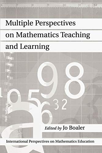 Multiple Perspectives on Mathematics Teaching and Learning (International Perspectives on Mathematics Education, V. 1)