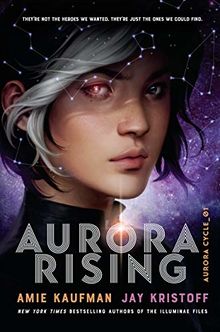 Aurora Rising (The Aurora Cycle, Band 1)