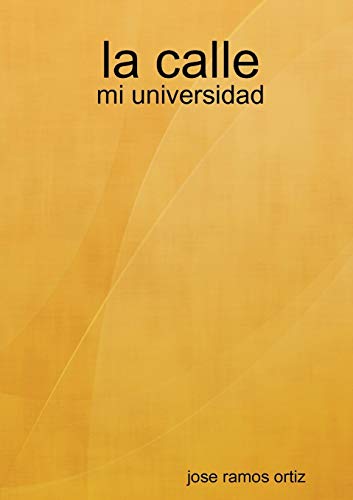 la calle: mi universidad