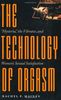 The Technology of Orgasm: Hysteria, the Vibrator and Women's Sexual Satisfaction (Johns Hopkins Studies in the History of Technology)