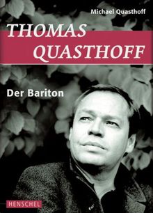 Thomas Quasthoff: Der Bariton von Michael Quasthoff | Buch | Zustand gut