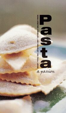 Pasta: A Passion