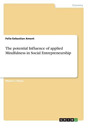 The potential Influence of applied Mindfulness in Social Entrepreneurship