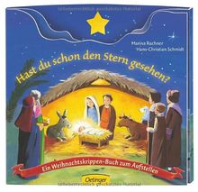 Hast du schon den Stern gesehen?: Ein Weihnachtskrippen-Buch zum Aufstellen