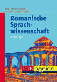 Romanische Sprachwissenschaft (UTB M (Medium-Format))