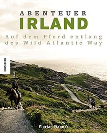 Abenteuer Irland: Mit dem Pferd entlang des Wild Atlantic Way