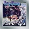 Perry Rhodan Silber Edition (MP3-CDs) 06 - Der Robotregent