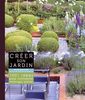 Créer son jardin : 1001 idées pour concevoir, aménager, planter