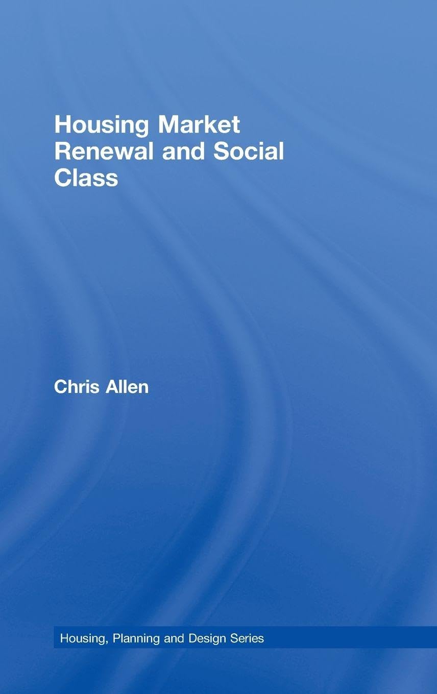 Housing Market Renewal and Social Class (Housing, Planning and Design Series)