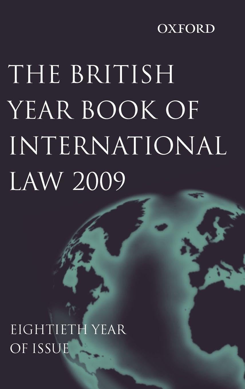 British Year Book of International Law 2009 Volume 80 (British Year Book of International Law, 80, Band 80)