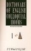 A Dictionary Of English Colloquial Idioms