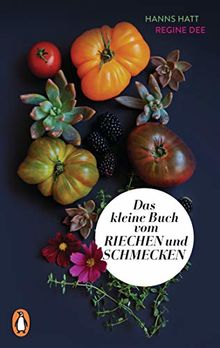 Das kleine Buch vom Riechen und Schmecken