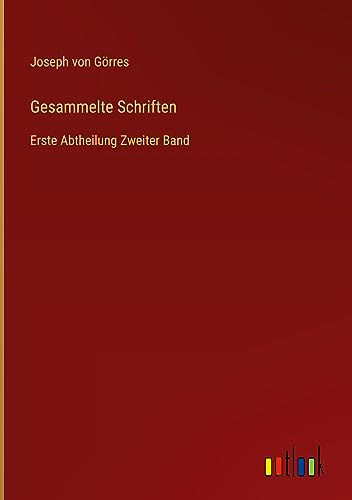 Gesammelte Schriften: Erste Abtheilung Zweiter Band