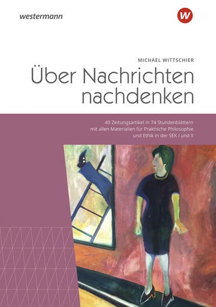 Über Nachrichten nachdenken - Michael Wittschier Kartoniert (TB)
