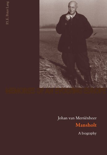 Mansholt: A biography (Mémoires de l'Europe en devenir)