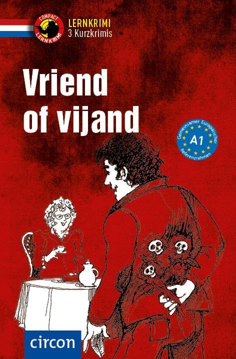 Vriend of vijand: Niederländisch A1 (Compact Lernkrimi - Kurzkrimis)