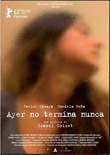 Ayer no Termina Nunca - Isabel Coixet - Audio: Spanish - Subtitles: English.