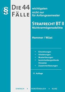 Die 44 wichtigsten Fälle Strafrecht BT I (Skripten - Strafrecht)