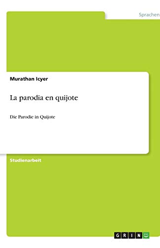 La parodia en quijote: Die Parodie in Quijote
