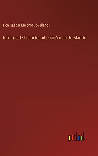 Informe de la sociedad económica de Madrid
