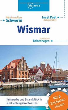 Wismar – Boltenhagen – Insel Poel: Mit Schwerin