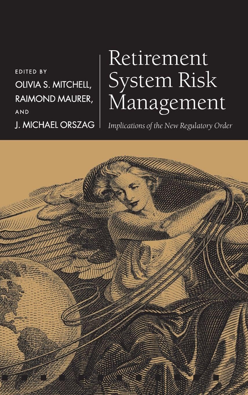 Retirement System Risk Management: Implications of the New Regulatory Order (Pension Research Council)