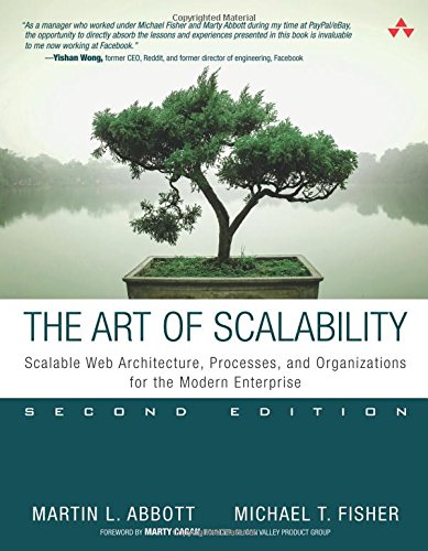 Martin Abbott Art Of Scalability, The, Scalable Web Architecture, Processes, And Organizations For The Modern Enterprise