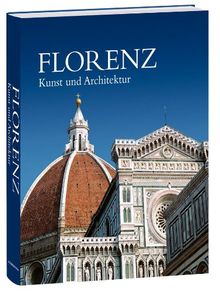 Florenz: Kunst und Architektur