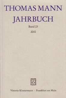 Thomas Mann Jahrbuch: 2010: 23