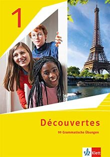 Découvertes 1/2. Ausgabe 1. oder 2. Fremdsprache: 99 grammatische Übungen 1. Lernjahr und 2. Lernjahr (Découvertes. Ausgabe 1. oder 2. Fremdsprache ab 2020)