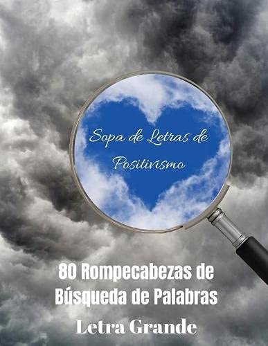 Sopa de Letras de Positivismo: 80 Rompecabezas de Búsqueda de Palabras, Letra Grande
