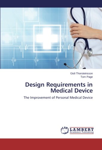 Design Requirements in Medical Device: The Improvement of Personal Medical Device