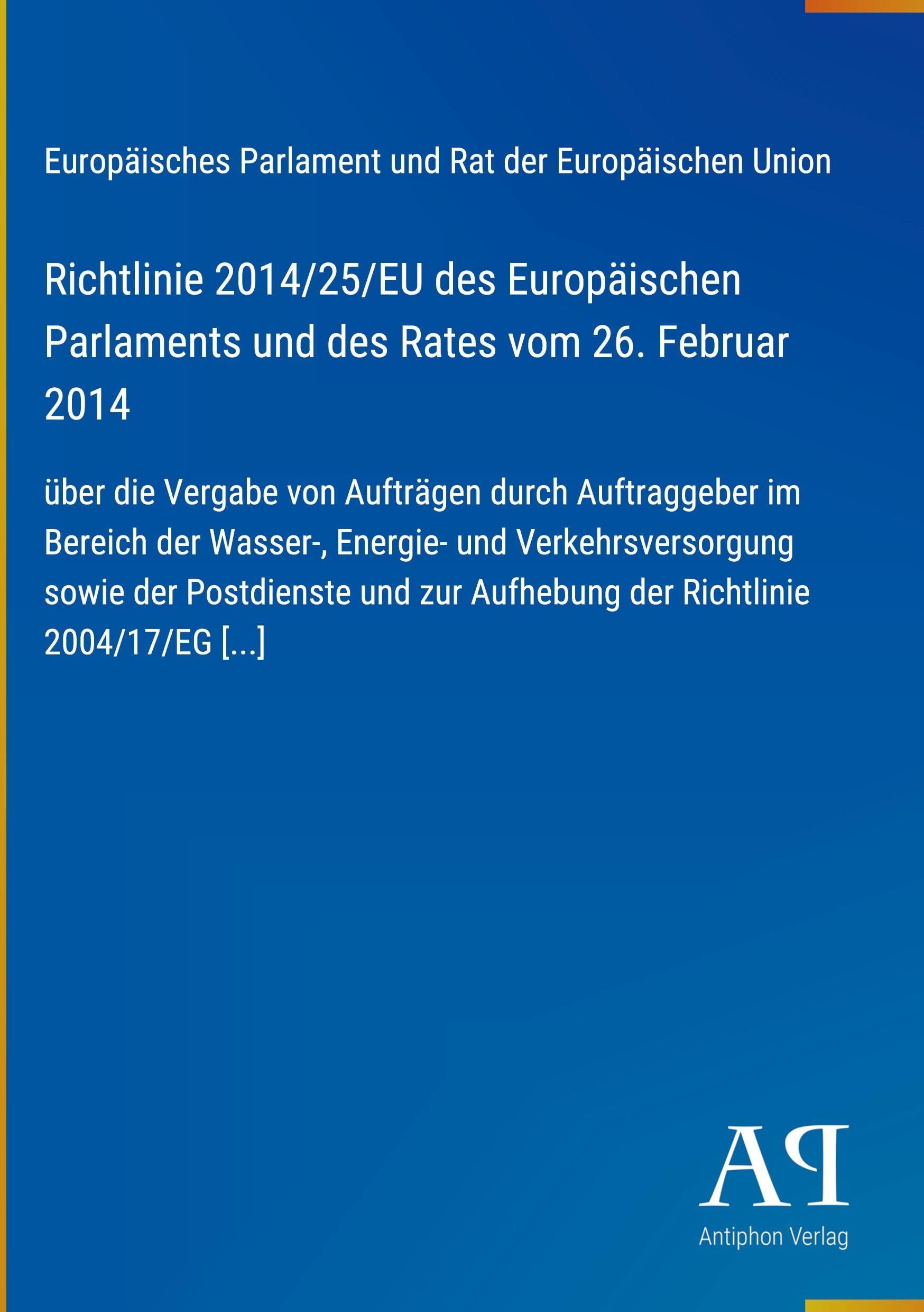 Richtlinie 2014/25/EU des Europäischen Parlaments und des Rates vom 26. Februar 2014