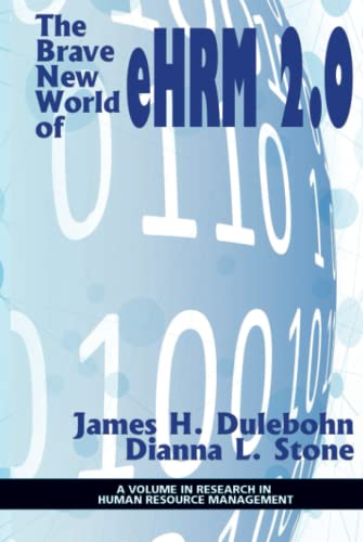 The Brave New World of eHRM 2.0 (Research in Human Resource Management)