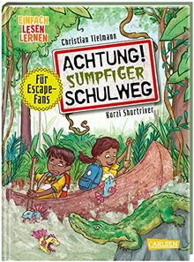 Achtung!: Achtung! Sumpfiger Schulweg: Einfach Lesen Lernen | Spannendes Escape-Buch zum Mitmachen für Leseanfänger*innen ab 6 | Mit mehrfach spielbaren Rätseln, Labyrinthen und Suchbildern