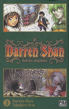 Darren Shan. Vol. 3. Galeries sanglantes