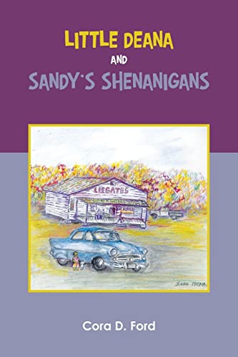 Little Deana and Sandy’s Shenanigans